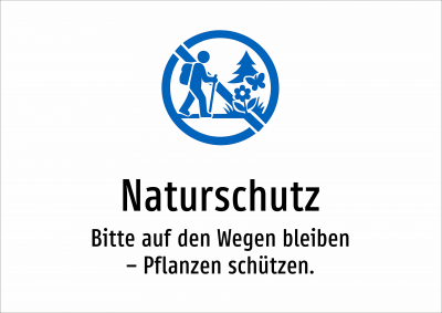 Naturschutz - Bitte auf den Wegen bleiben – Pflanzen schützen.