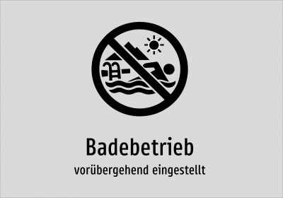 Badebetrieb - vorübergehend eingestellt