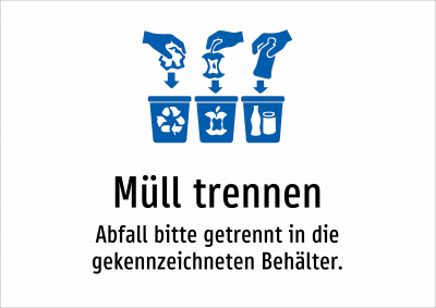 Müll trennen - Abfall bitte getrennt in die gekennzeichneten Behälter.
