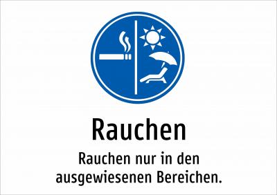 Rauchen - Rauchen nur in den ausgewiesenen Bereichen.