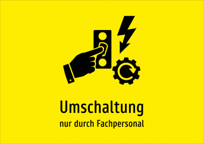 Umschaltung - nur durch Fachpersonal