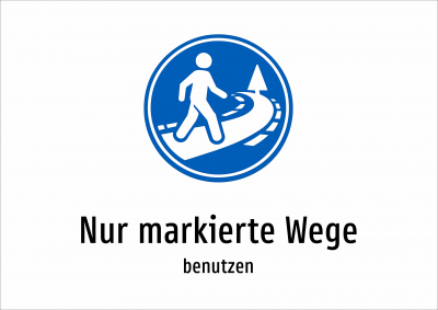 Nur markierte Wege - benutzen