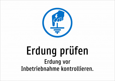 Erdung prüfen - Erdung vor Inbetriebnahme kontrollieren.