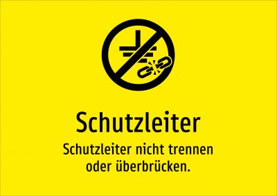 Schutzleiter - Schutzleiter nicht trennen oder überbrücken.
