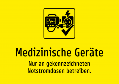 Medizinische Geräte - Nur an gekennzeichneten Notstromdosen betreiben.