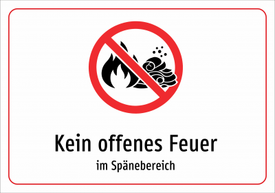 Kein offenes Feuer - im Spänebereich