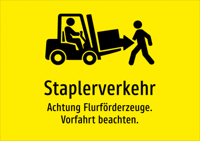 Staplerverkehr - Achtung Flurförderzeuge. Vorfahrt beachten.
