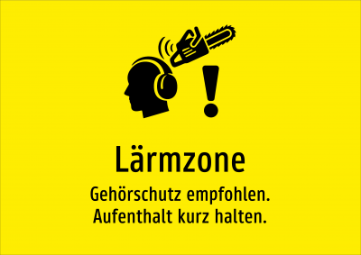 Lärmzone - Gehörschutz empfohlen. Aufenthalt kurz halten.