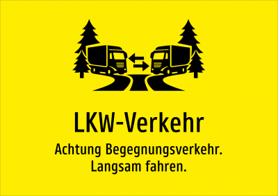 LKW-Verkehr - Achtung Begegnungsverkehr. Langsam fahren.