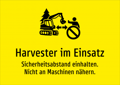 Harvester im Einsatz - Sicherheitsabstand einhalten. Nicht an Maschinen nähern.