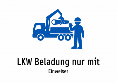 LKW Beladung nur mit - Einweiser
