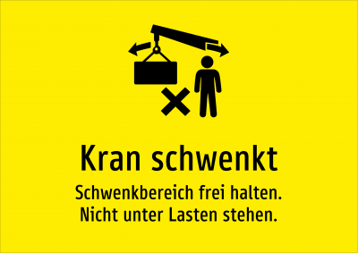 Kran schwenkt - Schwenkbereich frei halten. Nicht unter Lasten stehen.