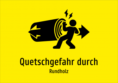Quetschgefahr durch - Rundholz
