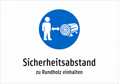 Sicherheitsabstand - zu Rundholz einhalten