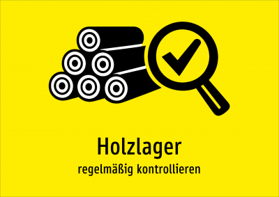 Holzlager - regelmäßig kontrollieren