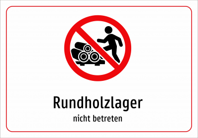 Rundholzlager - nicht betreten