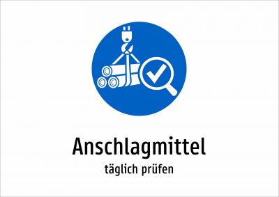Anschlagmittel - täglich prüfen