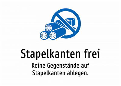 Stapelkanten frei - Keine Gegenstände auf Stapelkanten ablegen.