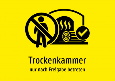 Trockenkammer - nur nach Freigabe betreten
