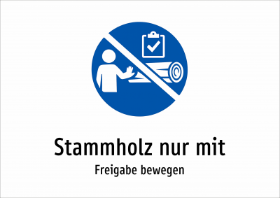 Stammholz nur mit - Freigabe bewegen