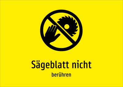 Sägeblatt nicht - berühren