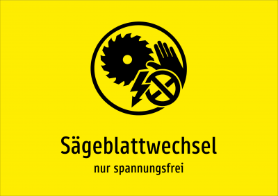 Sägeblattwechsel - nur spannungsfrei
