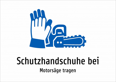 Schutzhandschuhe bei - Motorsäge tragen