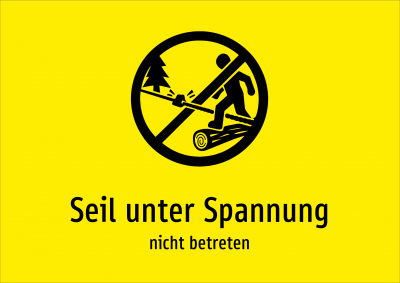 Seil unter Spannung - nicht betreten