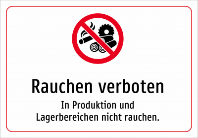 Rauchen verboten - In Produktion und Lagerbereichen nicht rauchen.