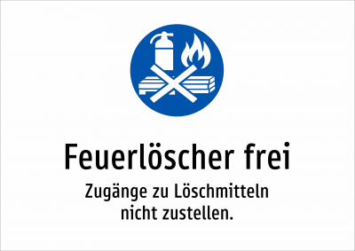 Feuerlöscher frei - Zugänge zu Löschmitteln nicht zustellen.