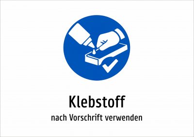 Klebstoff - nach Vorschrift verwenden