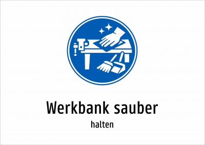 Werkbank sauber - halten
