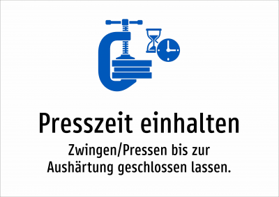 Presszeit einhalten - Zwingen/Pressen bis zur Aushärtung geschlossen lassen.