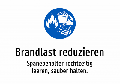 Brandlast reduzieren - Spänebehälter rechtzeitig leeren, sauber halten.