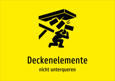 Deckenelemente - nicht unterqueren