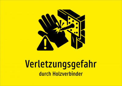 Verletzungsgefahr - durch Holzverbinder
