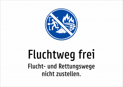 Fluchtweg frei - Flucht- und Rettungswege nicht zustellen.