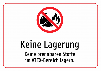 Keine Lagerung - Keine brennbaren Stoffe im ATEX-Bereich lagern.