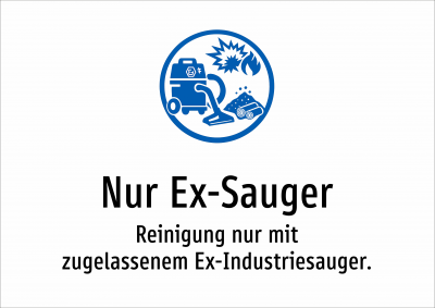 Nur Ex-Sauger - Reinigung nur mit zugelassenem Ex-Industriesauger.