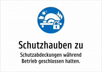 Schutzhauben zu - Schutzabdeckungen während Betrieb geschlossen halten.