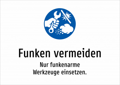 Funken vermeiden - Nur funkenarme Werkzeuge einsetzen.