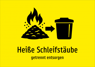 Heiße Schleifstäube - getrennt entsorgen