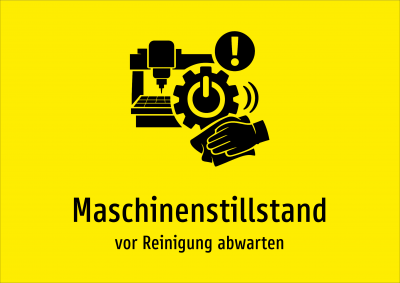 Maschinenstillstand - vor Reinigung abwarten