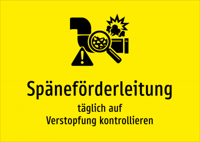 Späneförderleitung - täglich auf Verstopfung kontrollieren