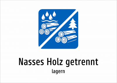 Nasses Holz getrennt - lagern