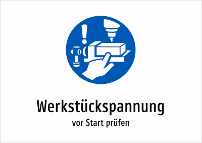 Werkstückspannung - vor Start prüfen