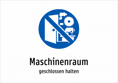 Maschinenraum - geschlossen halten