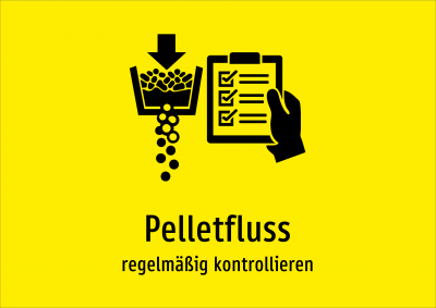 Pelletfluss - regelmäßig kontrollieren