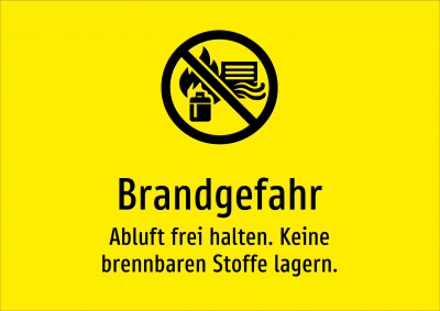 Brandgefahr - Abluft frei halten. Keine brennbaren Stoffe lagern.