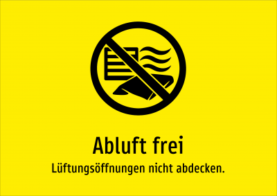 Abluft frei - Lüftungsöffnungen nicht abdecken.
